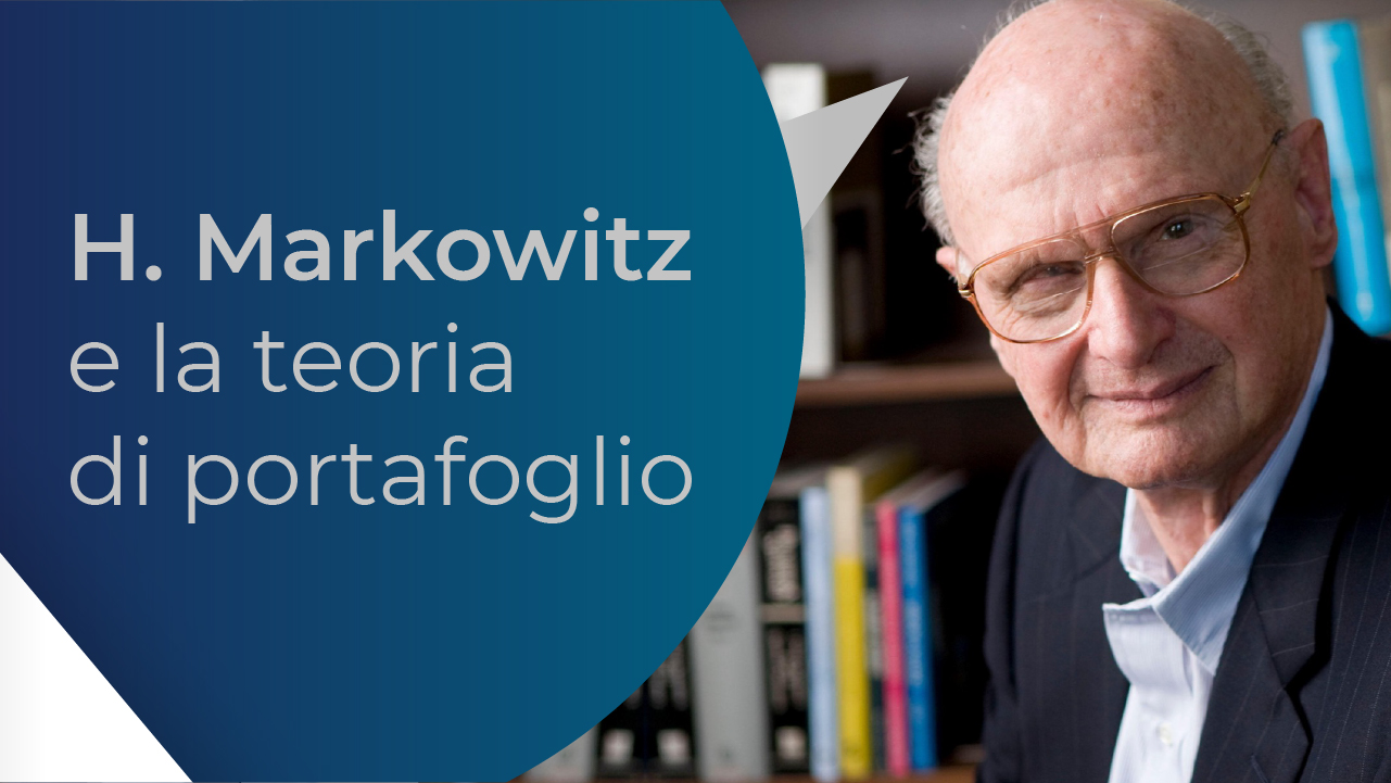 Scomparso il grande Markowitz, è il momento di archiviare la “Moderna” Teoria di Portafoglio?